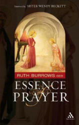 Essence of Prayer - Ruth Burrows (2006)