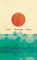 Early Mourning Hours (ISBN: 9781791830533)