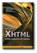 Xhtml - a html megújulása xml alapokon - (2004)