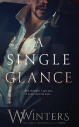 A Single Glance - Willow Winters, W Winters (ISBN: 9781795452731)