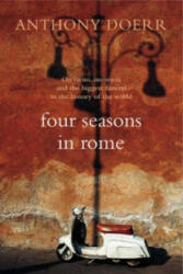 Four Seasons in Rome - Anthony Doerr (2008)