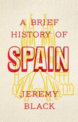 A Brief History of Spain (ISBN: 9781472141682)