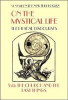 On the Mystical Life - Symeon, The New Theologian, Saint (ISBN: 9780881411423)