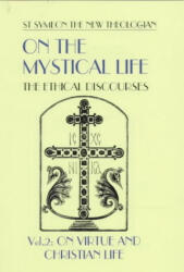 On the Mystical Life Vol II - Symeon, The New Theologian, Saint (ISBN: 9780881411430)