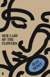 Our Lady of the Flowers (ISBN: 9780571340828)