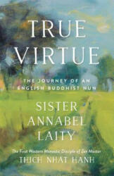 True Virtue - Sister Annabel Laity, John Barnett (ISBN: 9781946764270)
