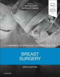 Breast Surgery - J. MICHAEL DIXON, MATTHEW D. BARBER (ISBN: 9780702072413)