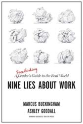 Nine Lies About Work - Marcus Buckingham (ISBN: 9781633696303)