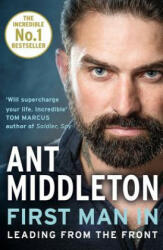First Man In - Ant Middleton (ISBN: 9780008245733)