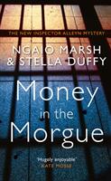 Money in the Morgue - The New Inspector Alleyn Mystery (ISBN: 9780008207137)