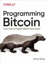 Programming Bitcoin - Jimmy Song (ISBN: 9781492031499)