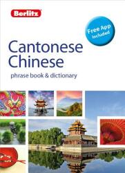 Berlitz Phrase Book & Dictionary Cantonese Chinese (ISBN: 9781780045078)