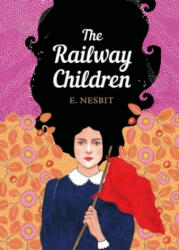 Railway Children - E. Nesbit (ISBN: 9780241374900)