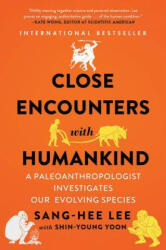 Close Encounters with Humankind - Sang-Hee Lee (ISBN: 9780393356762)