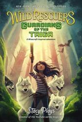 Wild Rescuers: Guardians of the Taiga - StacyPlays (ISBN: 9780062796387)