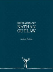 Restaurant Nathan Outlaw - Nathan Outlaw (ISBN: 9781472953186)