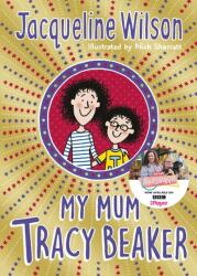 My Mum Tracy Beaker - Now a major TV series (ISBN: 9780440871521)