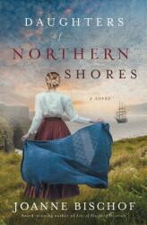 Daughters of Northern Shores (ISBN: 9780718099121)