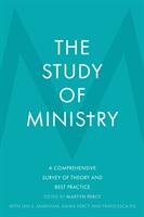 The Study of Ministry: A Comprehensive Survey of Theory and Best Practice (ISBN: 9780281081363)