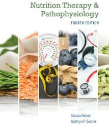 Nutrition Therapy and Pathophysiology Book Only (ISBN: 9780357041710)