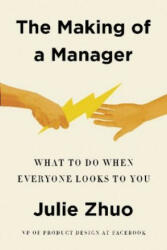 Making of a Manager - Julie Zhuo (ISBN: 9780525540427)