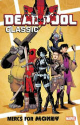 Deadpool Classic Vol. 23: Mercs For Money - Cullen Bunn (ISBN: 9781302916046)