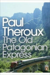 Old Patagonian Express - Paul Theroux (2008)