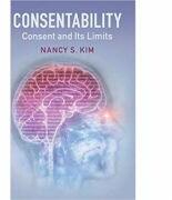 Consentability: Consent and its Limits - Nancy S. Kim (ISBN: 9781316616550)