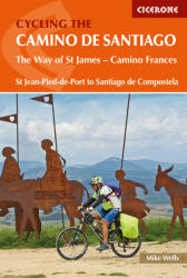 Cycling the Camino de Santiago - Mike Wells (ISBN: 9781852849696)