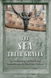 Sea Their Graves - David J. Stewart (ISBN: 9780813064208)