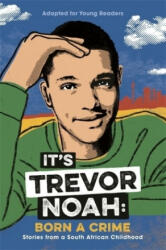 It's Trevor Noah: Born a Crime - Trevor Noah (ISBN: 9781529318760)