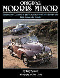 Original Morris Minor: The Restorer's Guide to All Saloon Tourer/Convertible Traveller and Light Commercial Models (2008)