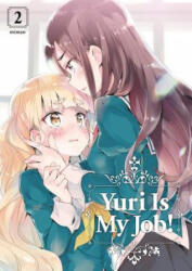 Yuri Is My Job! 2 - Miman (ISBN: 9781632367785)