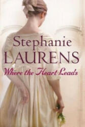 Where The Heart Leads - Stephanie Laurens (2009)
