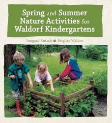 Spring and Summer Nature Activities for Waldorf Kindergartens (ISBN: 9781782505815)