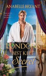 London's Best Kept Secret: A Scandalous Regency Romance (ISBN: 9781420146455)