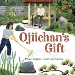 Ojiichan's Gift - Chieri Uegaki (ISBN: 9781771389631)