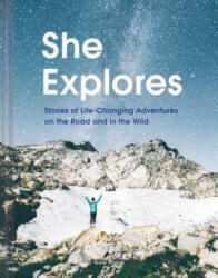 She Explores - Gale Straub (ISBN: 9781452167664)
