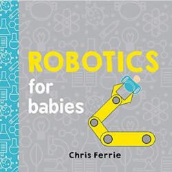 Robotics for Babies (ISBN: 9781492671190)