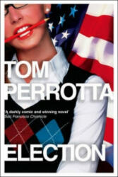 Election - Tom Perrotta (2009)