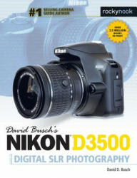 David Busch's Nikon D3500 Guide to Digital SLR Photography - David D. Busch (ISBN: 9781681984766)