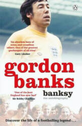 Gordon Banks - Banksy - Gordon Banks (ISBN: 9781405943208)