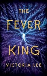 The Fever King (ISBN: 9781542040402)