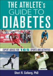 Athlete's Guide to Diabetes - Sheri Colberg (ISBN: 9781492572848)
