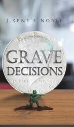 Grave Decisions (ISBN: 9781643782522)