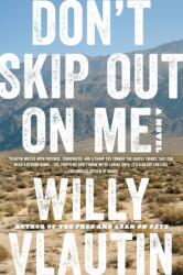Don't Skip Out on Me - Willy Vlautin (ISBN: 9780062684479)