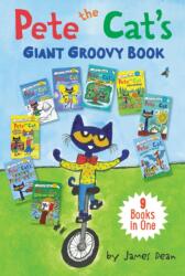 Pete the Cat's Giant Groovy Book: 9 Books in One - James Dean, James Dean (ISBN: 9780062868305)