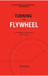 Turning the Flywheel - Jim Collins (ISBN: 9780062933799)