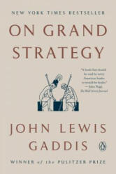 On Grand Strategy - John Lewis Gaddis (ISBN: 9780143132516)