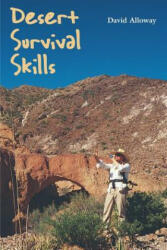 Desert Survival Skills - David Alloway (ISBN: 9780292704923)